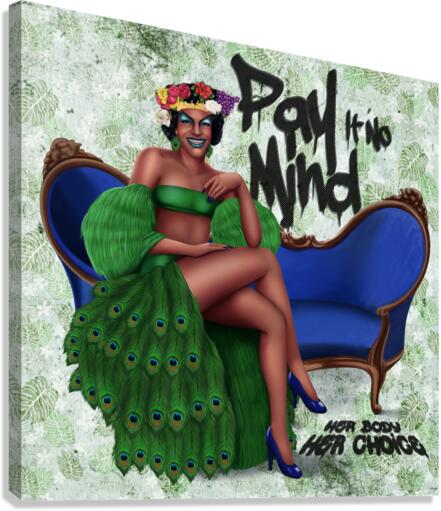 Pay It No Mind - Marsha P. Johnson Canvas Print
